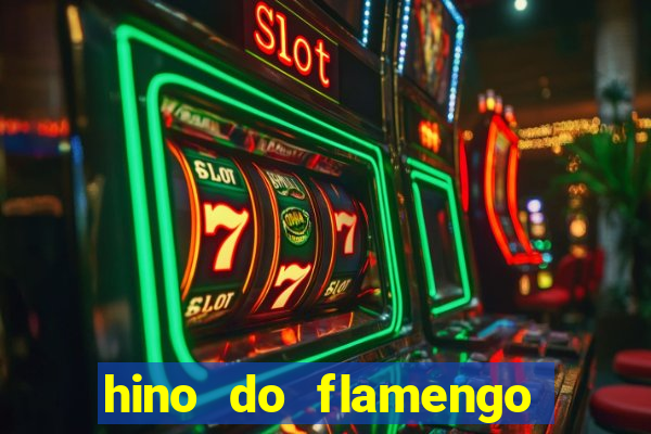 hino do flamengo para toque de celular